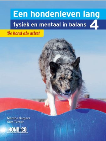 Een hondenleven lang fysiek en mentaal in balans. Deel 4: De hond als atleet